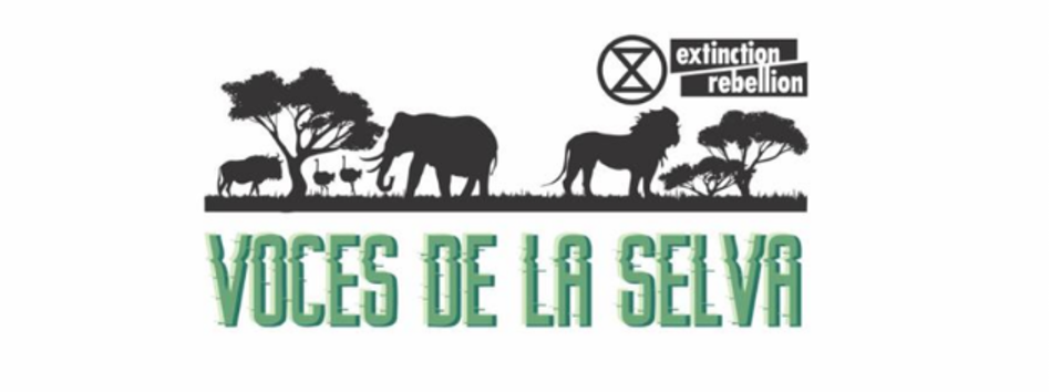 A group of animals in the grass, with the words VOCES DE LA SELVA. In the upper right is the Extinction Rebellion name and logo.